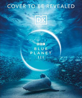 BBC Blue Planet III  (Hardcover)
