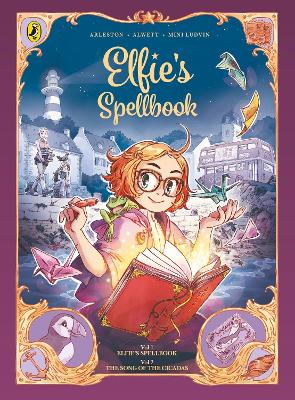 Elfie's Spellbook Volumes 1 & 2: Elfie's Spellbook & The Song of the Cicadas (Paperback)