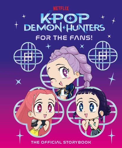 Netflix K-Pop Demon Hunters: For the Fans! (Hardcover)