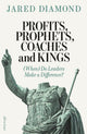 Profits, Prophets, Coaches and Kings: (When) Do Leaders Make a Difference? (Trade Paperback)