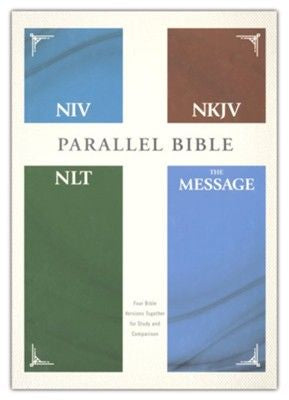 NIV NKJV NLT Message Parallel Bible (Hardcover)