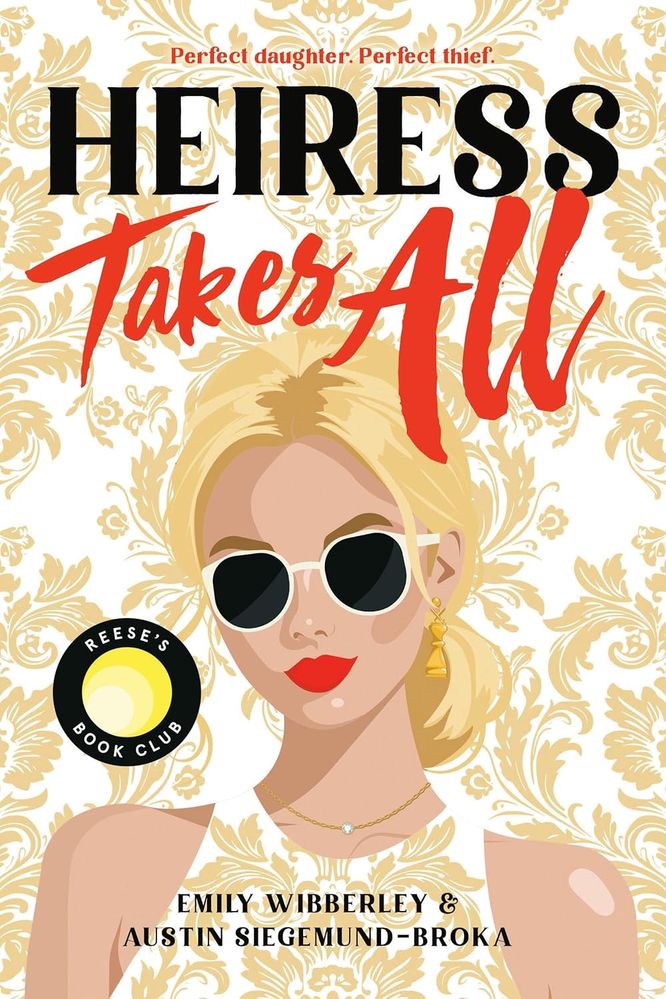 Heiress Heists 1: Heiress Takes All (Trade Paperback)