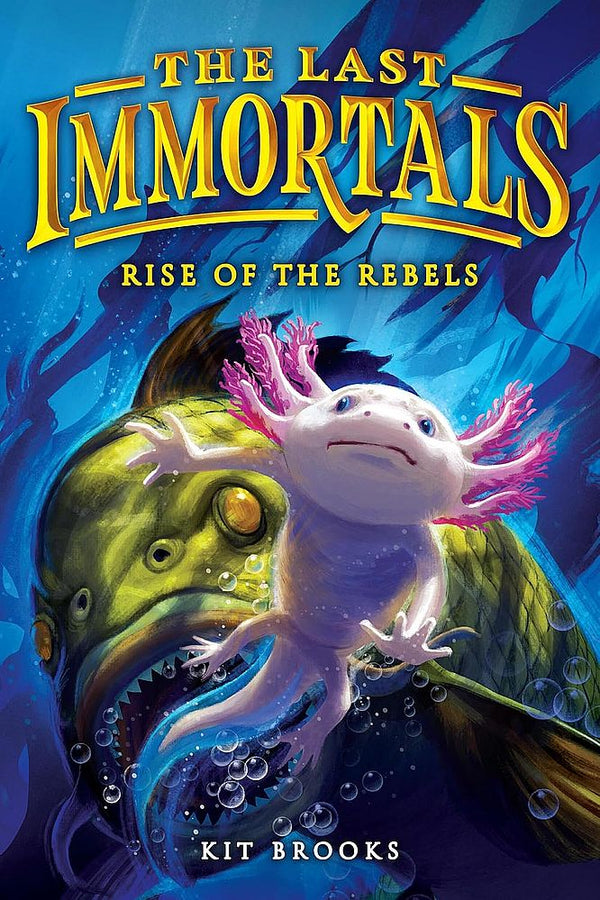 Last Immortals 2: Rise of the Rebels (Paperback)