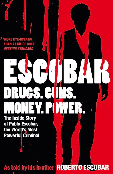 Escobar: The Inside Story of Pablo Escobar, the World's Most Powerful Criminal (Paperback)