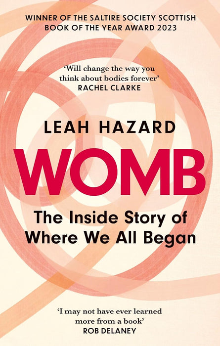 Womb: The Inside Story of Where We All Began (Paperback)