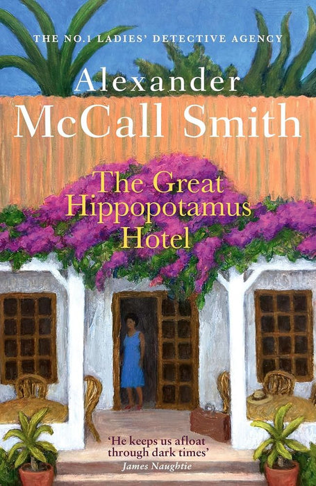 No 1. Ladies' Detective Agency 25: The Great Hippopotamus Hotel (Paperback)