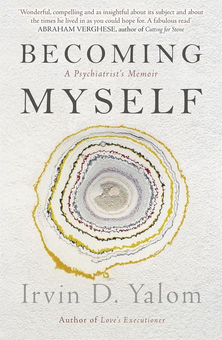 Becoming Myself: A Psychiatrist's Memoir
