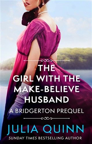 The Girl With The Make-Believe Husband: A Bridgerton Prequel (Paperback)