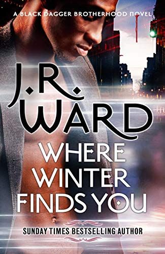 Where Winter Finds You: a Black Dagger Brotherhood novel (Paperback)