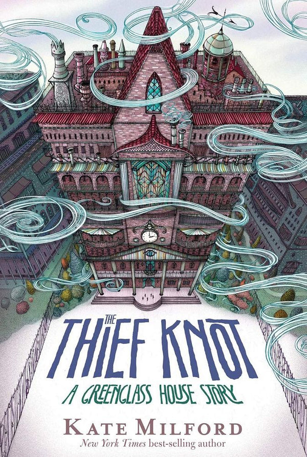 The Thief Knot 3: A Greenglass House Story (Paperback)