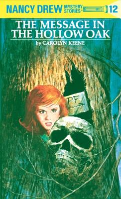 Nancy Drew 12: The Message Hollow Oak