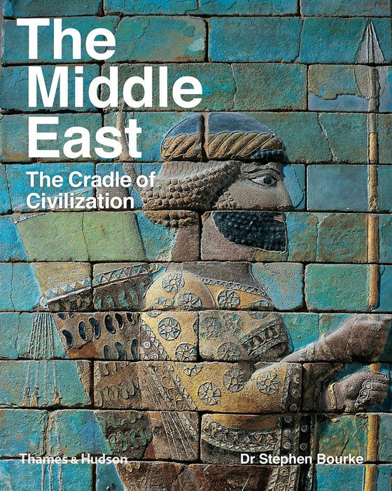 The Middle East: The cradle of civilization