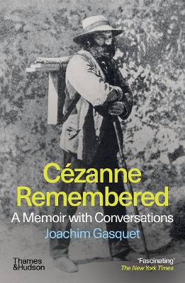 Cezanne Remembered (Paperback)