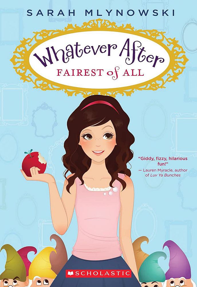 Whatever After 1: Fairest of All (Paperback)