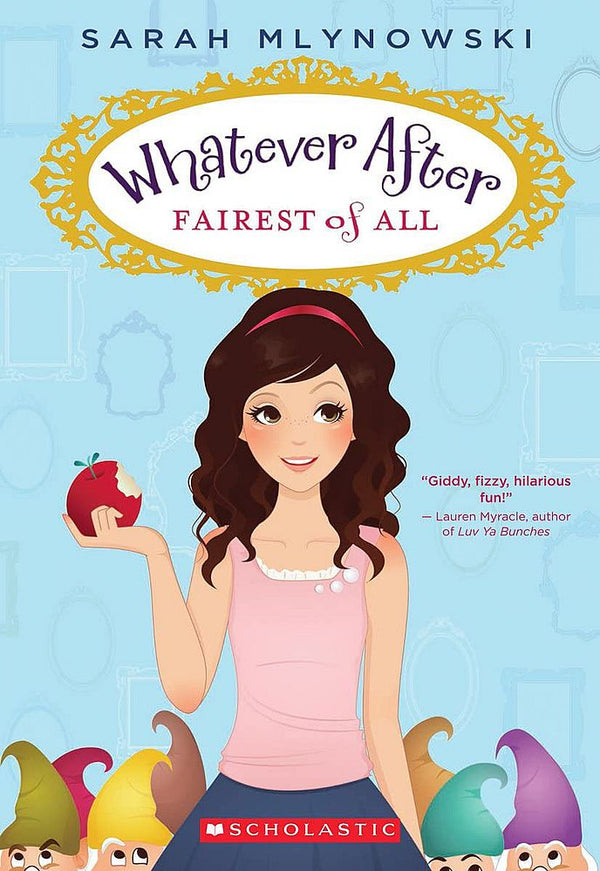 Whatever After 1: Fairest of All (Paperback)