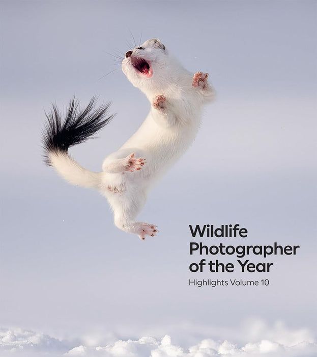 Wildlife Photographer of the Year: Highlights Volume 10 