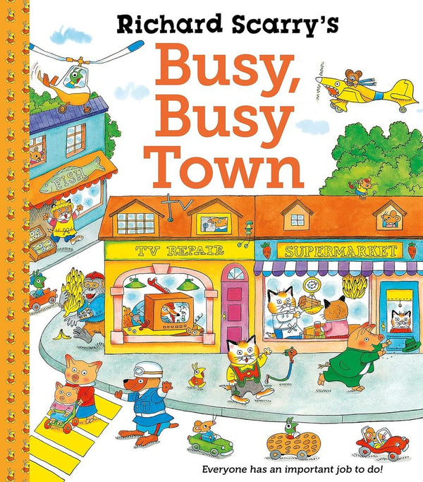 Richard Scarry's Busy Busy Town (Paperback)
