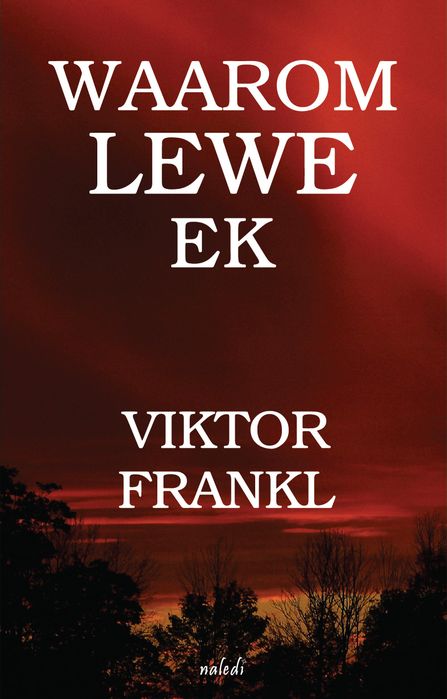 Waarom Lewe Ek