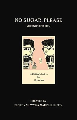 No Sugar, Please: Musings For Men ((Paperback)