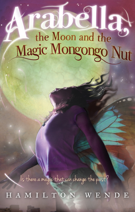 Arabella, the Moon and the Magic Mongongo Nut