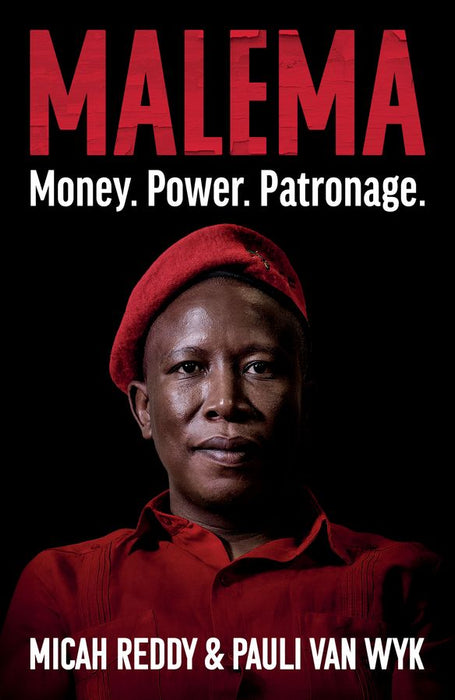 Malema: Money. Power. Patronage (Trade Paperback)