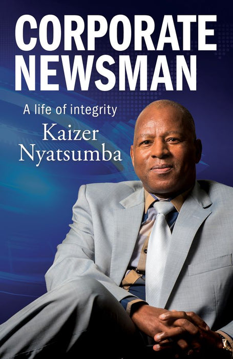 Corporate Newsman: A Life of Integrity (Paperback)