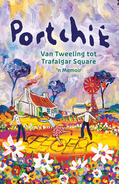 Portchie: Van Tweeling Tot Trafalgar Square (Paperback)