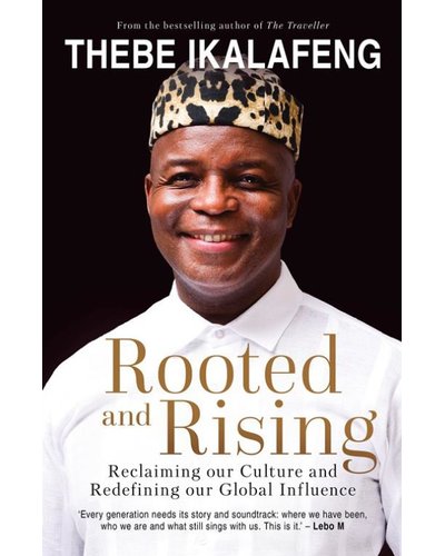Rooted and Rising: A Journey From Cultural Reclamation to Global Influence (Trade Paperback)