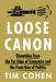 Loose Canon: Dispatches from the Far Edge of Economics (Paperback)
