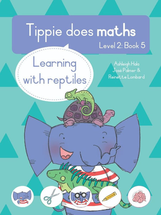 Tippie Does Maths Level 2 Book 5: Learning with reptiles (Paperback)