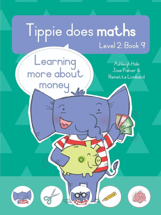 Tippie Does Maths (Level 2) Book 9: Learning more about money (Paperback)