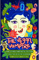 The Vegan Vampire and Other Fantastic Stories