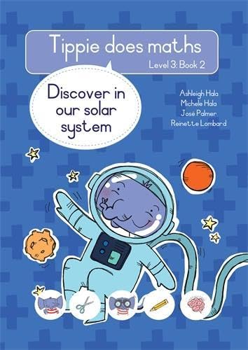 Tippie Does Maths Level 3 Book 2: Discover In Our Solar System (Paperback)