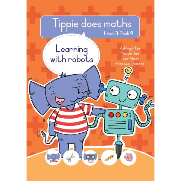 Tippie Does Maths Level 3 Book 9: Learning With Robots (Paperback)