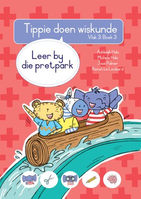 Tippie Doen Wiskunde Vlak 3 Boek 3: Leer By Die Pretpark (Paperback)