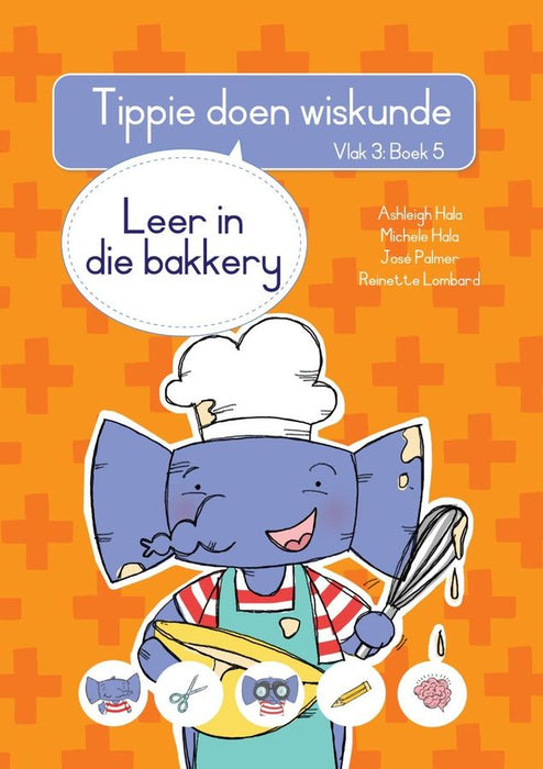 Tippie Doen Wiskunde Vlak 3 Boek 5 Leer in Die Bakkery (Paperback)