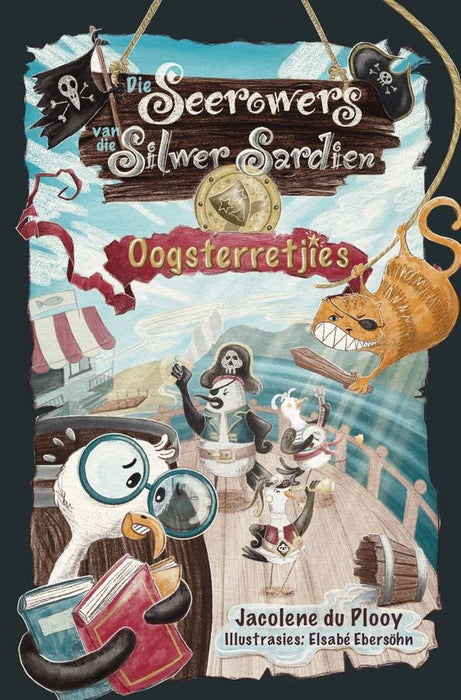 Die Seerowers Van Die Silwer Sardien: Oogsterretjies (Paperback)