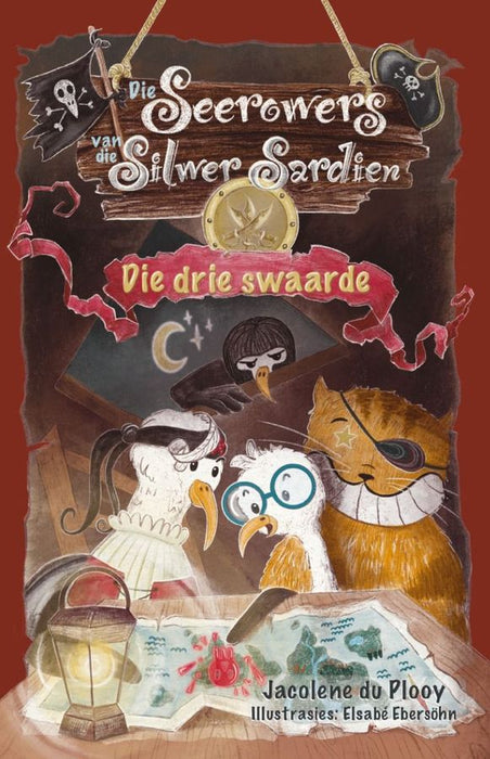Die Seerowers van die Silwer Sardien 2: Die drie swaarde (Paperback)