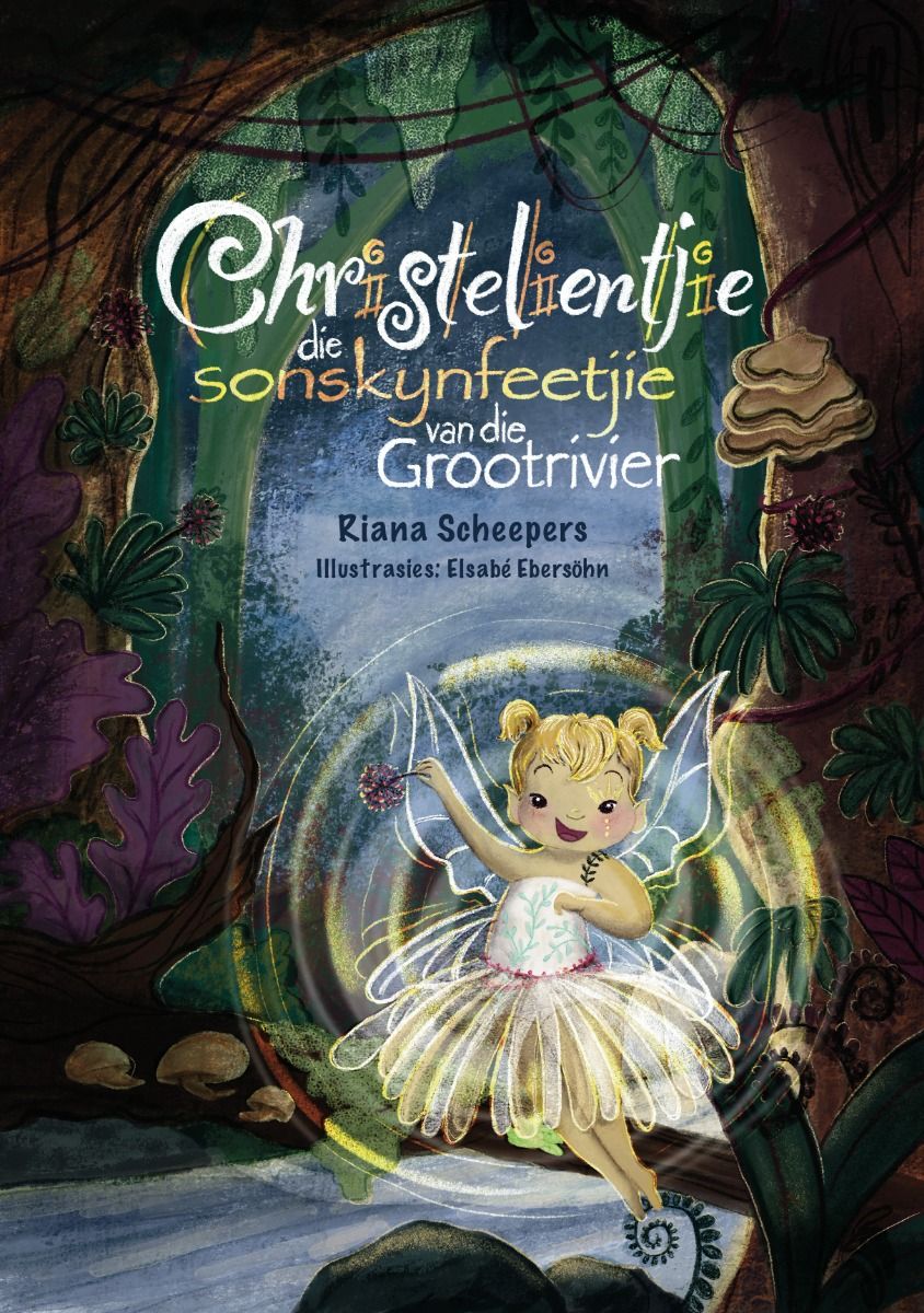 Die Sonskynfeetjie van die Grootrivier Christelientjie (Paperback)