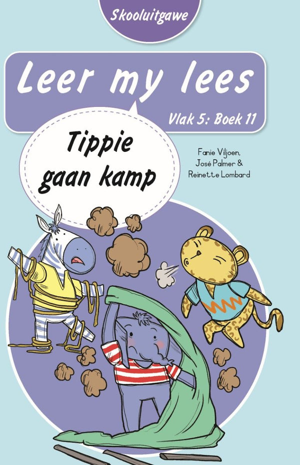 Leer My Lees Vlak5 Boek 11: Tippie Gaan Kamp - Skooluitgawe (Paperback)