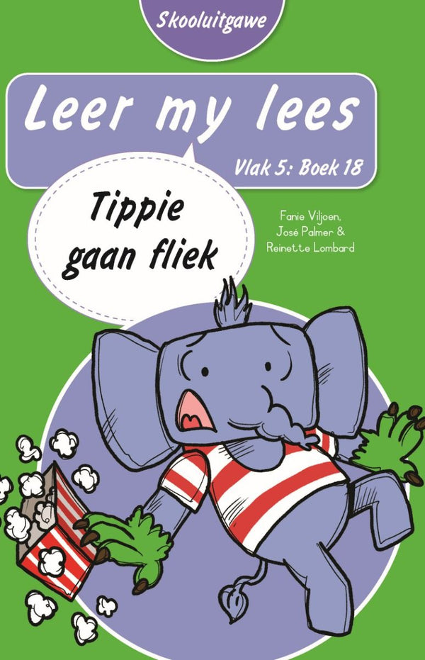 Leer My Lees Vlak 5 Boek 18: Tippie Gaan Fliek - Skooluitgawe (Paperback)
