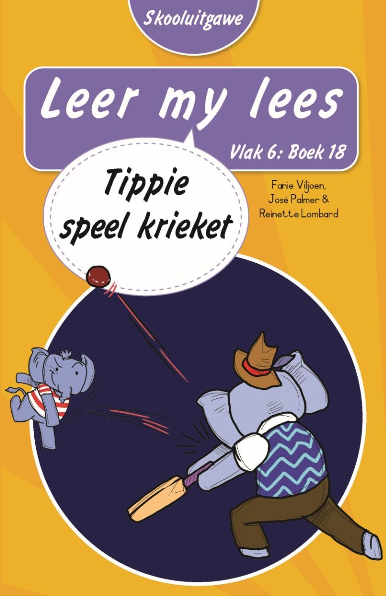 Leer My Lees Vlak 6 Boek 18: Tippie Speel Krieket - Skooluitgawe (Paperback)