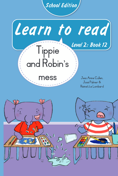 Learn To Read School Edition Level 2 Books 12: Tippie And Robin’s Mess (Paperback)