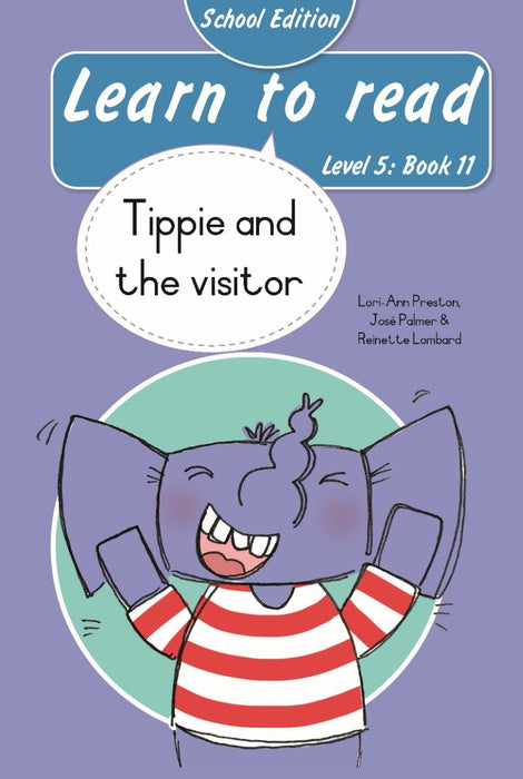 Learn To Read Level 5 Book 11: Tippie And The Visitor - School Edition (Paperback)