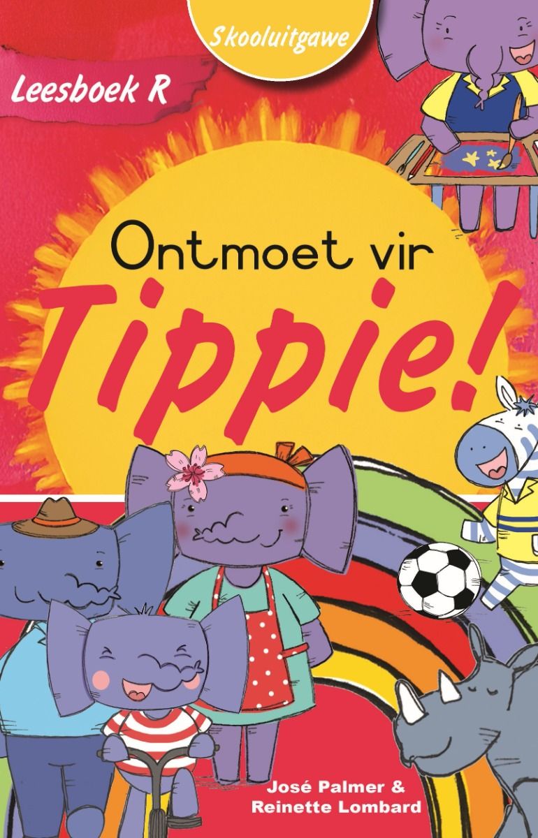 Leesboek R: Ontmoet vir Tippie - Skooluitgawe (Paperback)