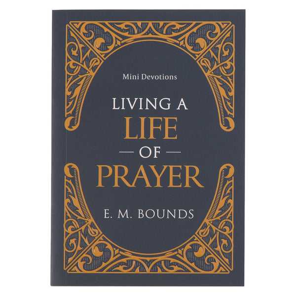 Mini Devotions: Living A Life Of Prayer (Paperback)