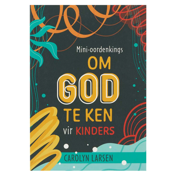 Om God Te Ken Vir Kinders