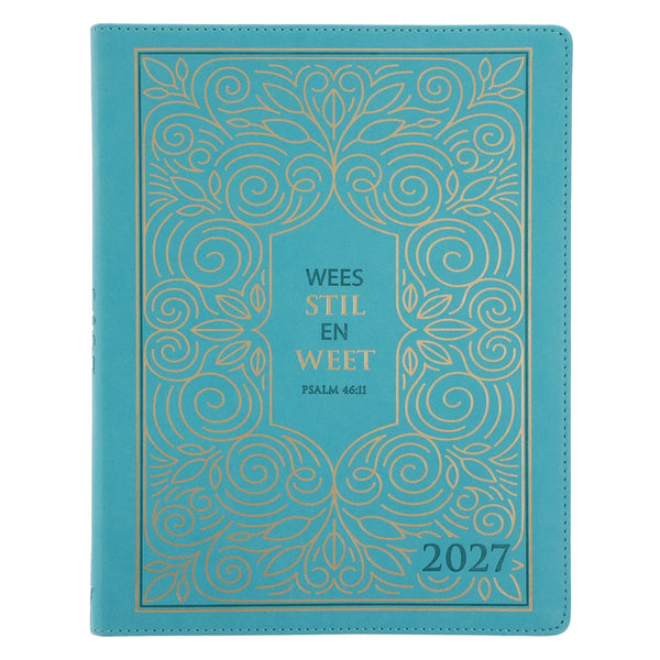 2027 A4 Dagboek - Professionele Jaarbeplanner - Wees Stil en Weet - Kunsleer