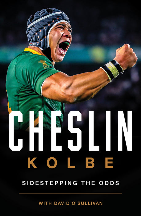 Cheslin Kolbe: Sidestepping The Odds (Trade Paperback)