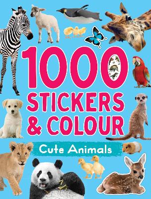 1000 Stickers And Colour: Cute Animals (Paperback)
